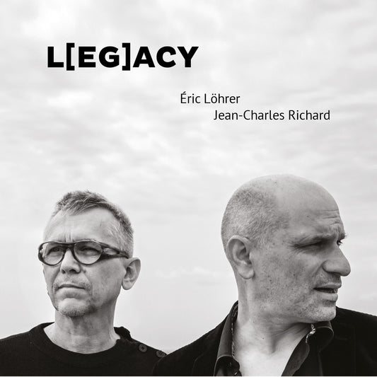 Pochette de : L(EG)ACY - ÉRIC LOHRER ET JEAN-CHARLES RICHARD (CD)