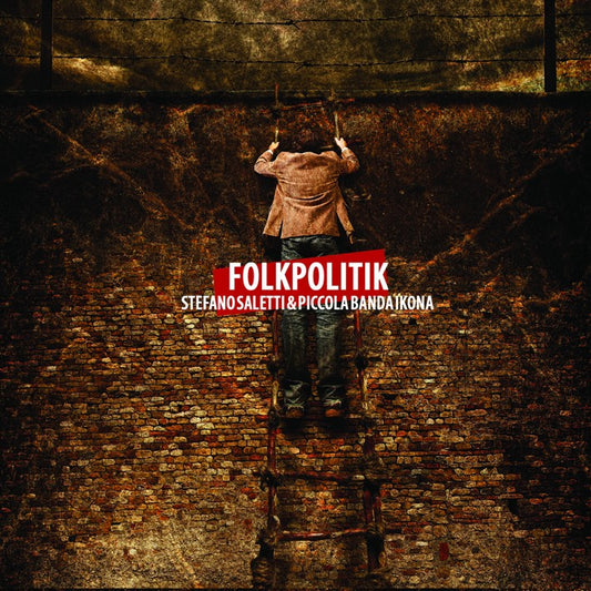 Pochette de : FOLKPOLITIK - STEFANO SALETTI / PICCOLA BANDA IKONA (CD)