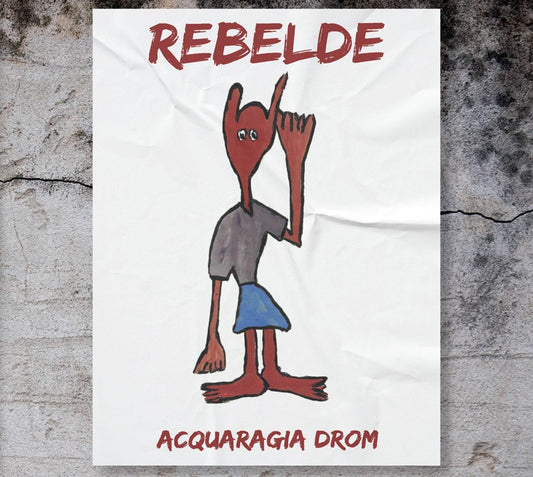 Pochette de :  REBELDE  - ACQUARAGIA DROM (CD)