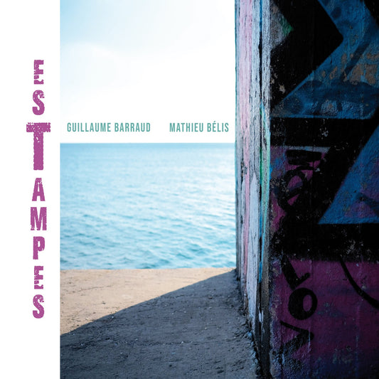 Pochette de : ESTAMPES - GUILLAUME BARRAUD, MATHIEU BÉLIS (CD)