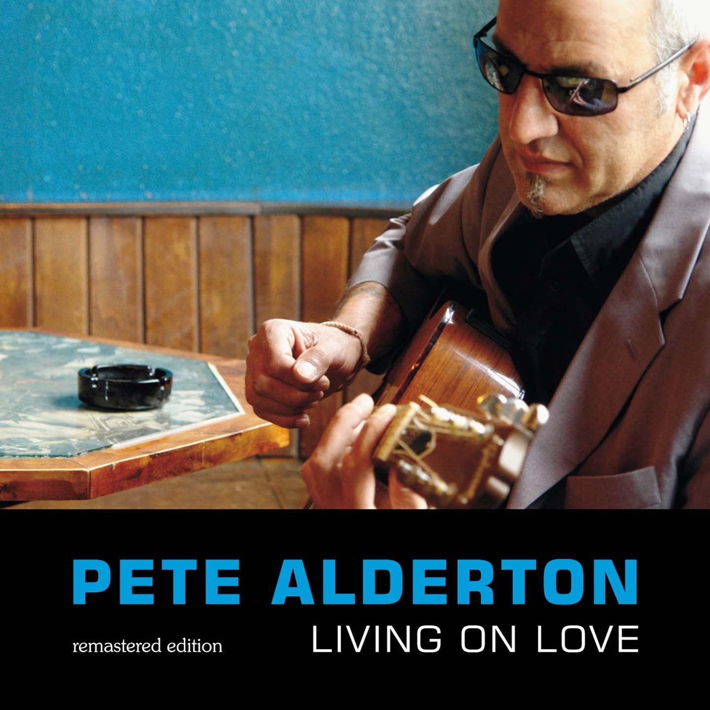 Pochette de : LIVING ON LOVE - REMASTERED EDITION - PETE ALDERTON (CD)