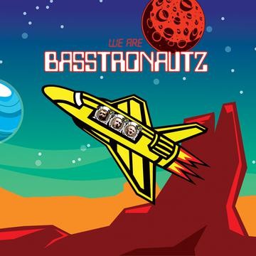 Pochette de : WE ARE BASSTRONAUTZ - BASSTRONAUTZ (CD)