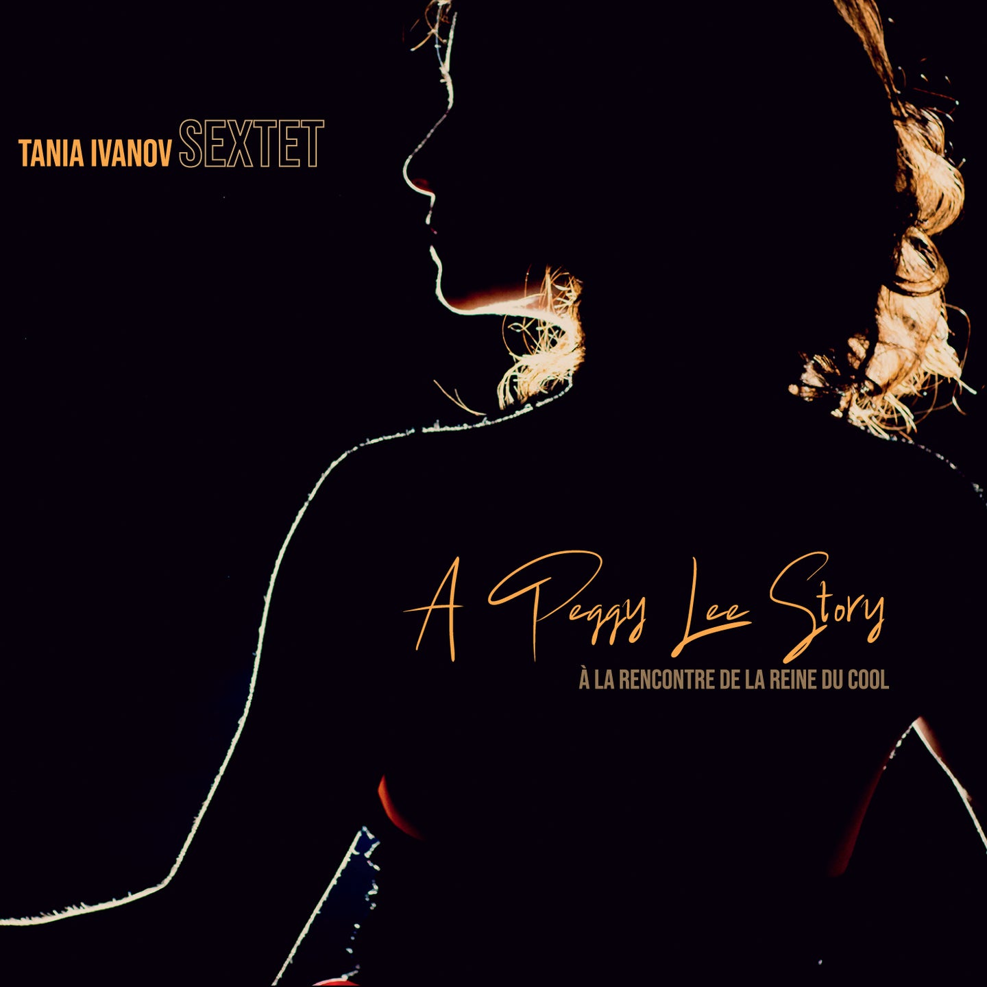Pochette de : A PEGGY LEE STORY, À LA RENCONTRE DE LA REINE DU COOL - TANIA IVANOV SEXTET (CD)