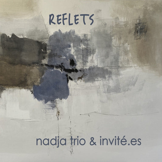 Pochette de : REFLETS - NADJA TRIO (CD)