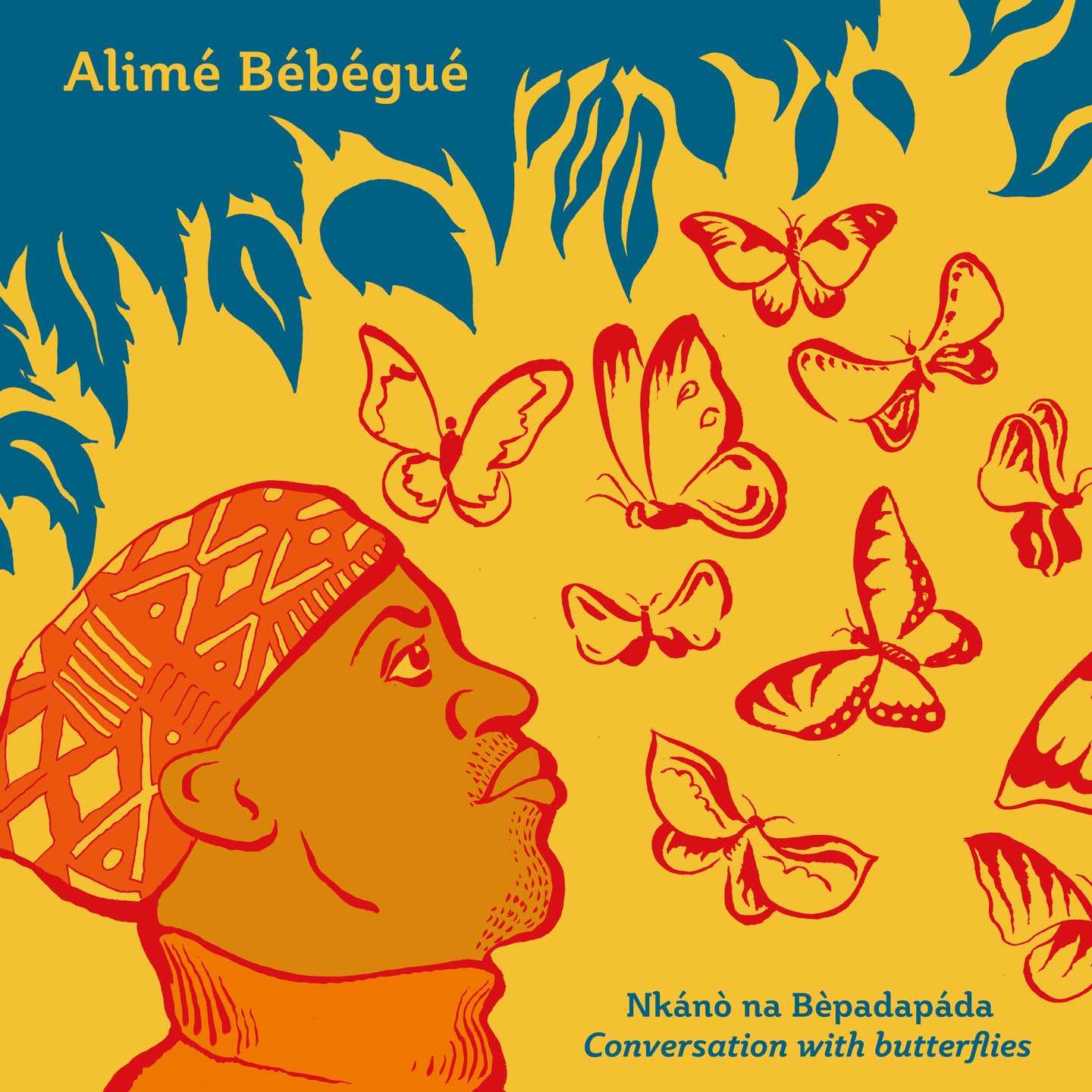 Pochette de : NKANO NA BEPADAPADA/CONVERSATION WITH BUTTERFLIES - ALIMÉ BÉBÉGUÉ (VINYLE 33T)