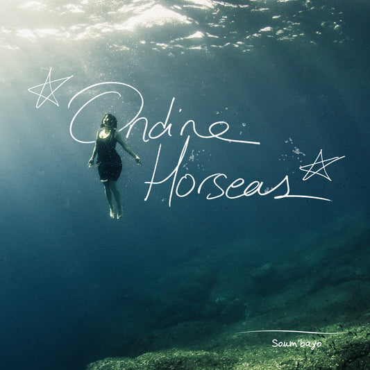 Pochette de : SOUM'BAYO - ONDINE HORSEAS (CD)