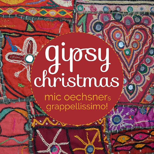 Pochette de : GIPSY CHRISTMAS - MIC OECHSNERS GRAPPELLISSIMO (CD)