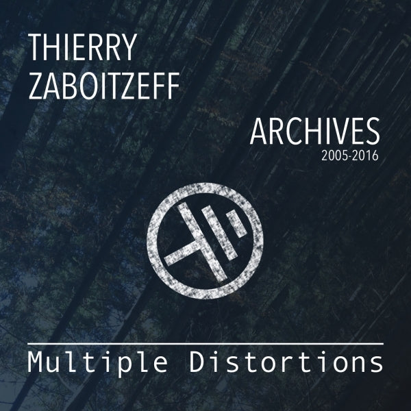 Pochette de : MULTIPLE DISTORSIONS - THIERRY ZABOITZEFF (CD)