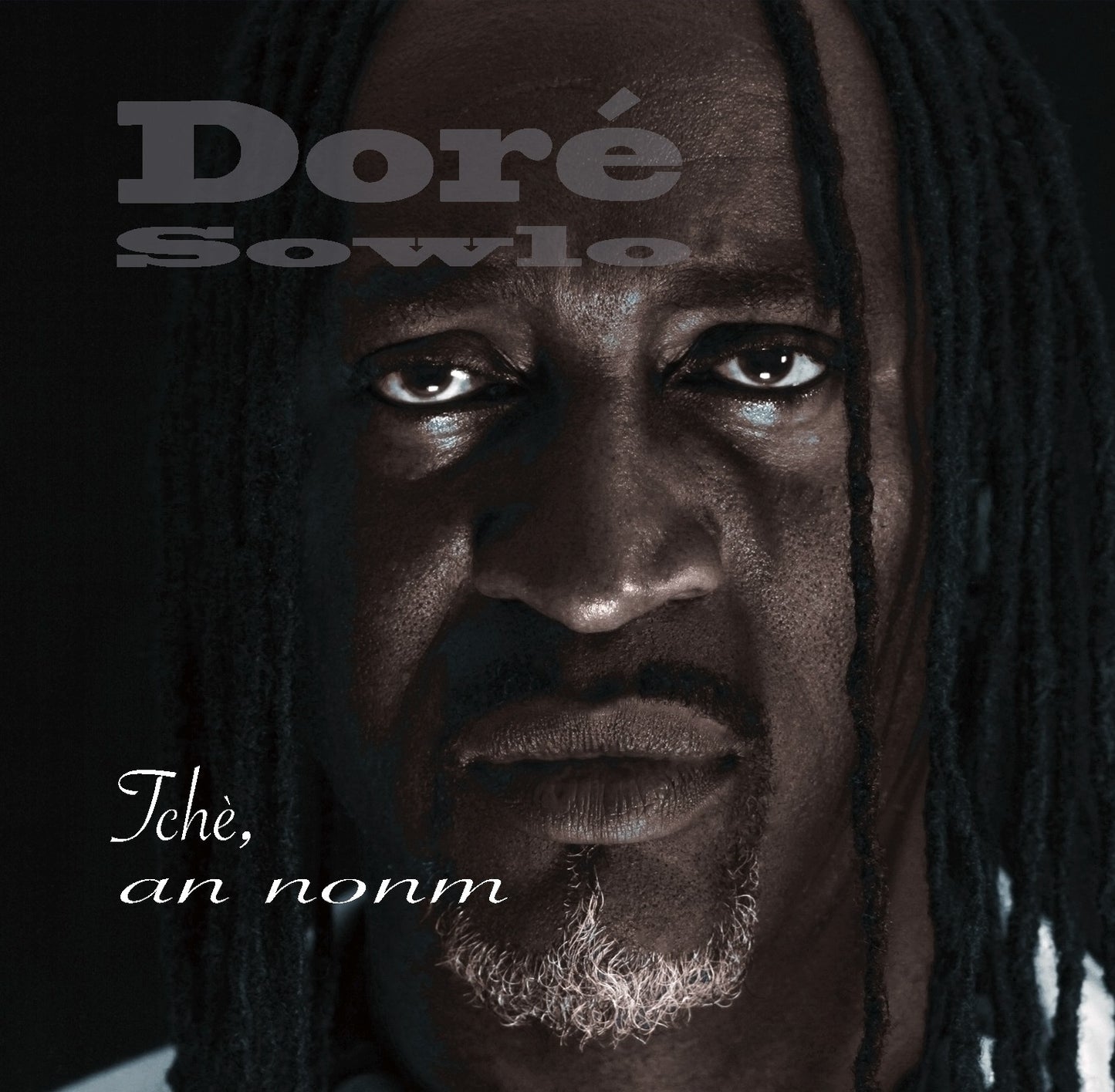 Pochette de : TCHÈ AN NONM - DORE SOWLO (CD)