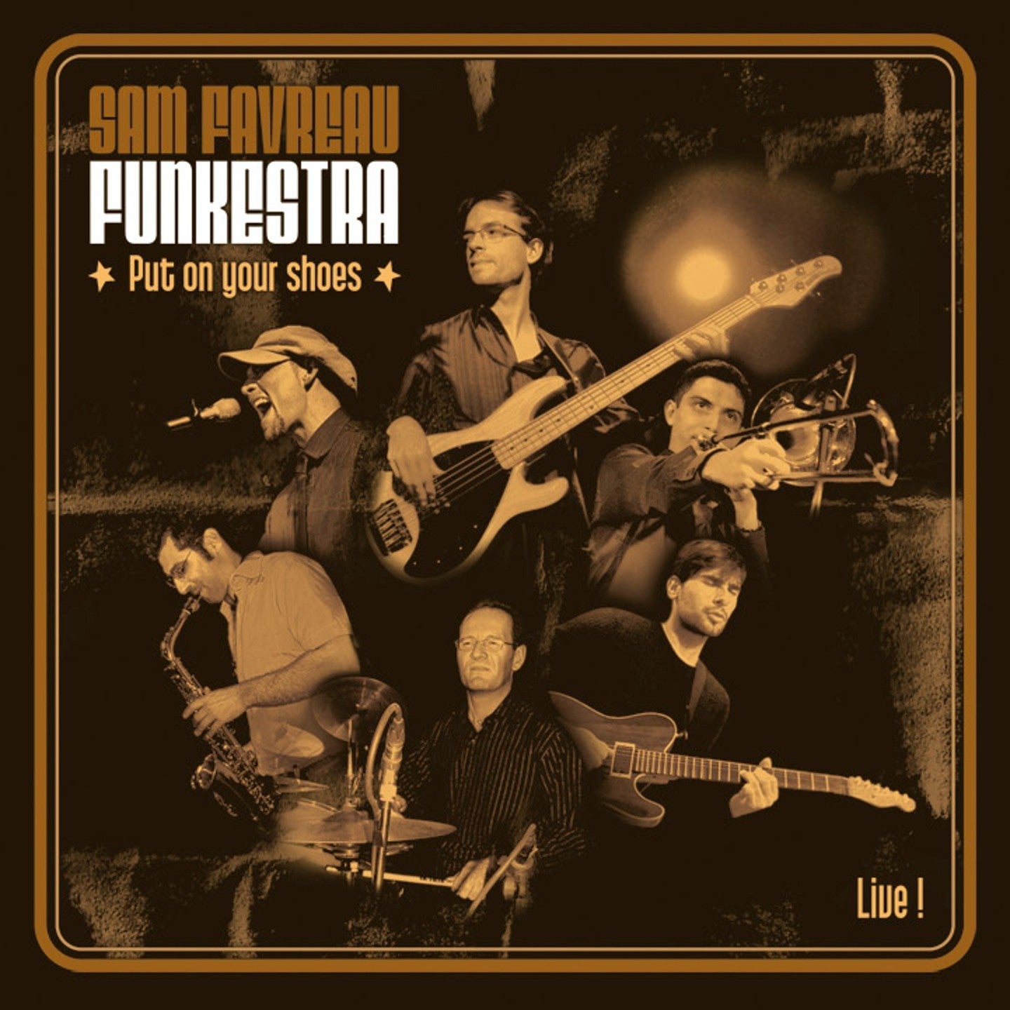 Pochette de : PUT ON YOUR SHOES - SAM FAVREAU FUNKESTRA (CD)