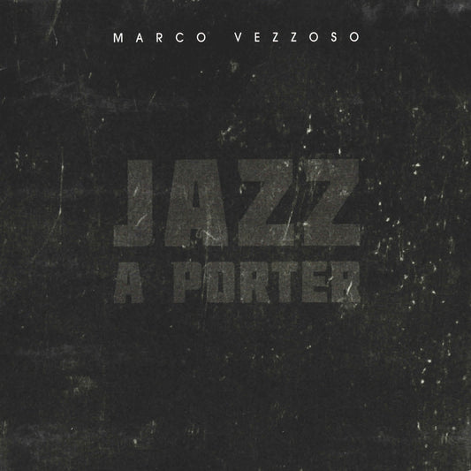 Pochette de : JAZZ A PORTER - MARCO VEZZOSO (CD)