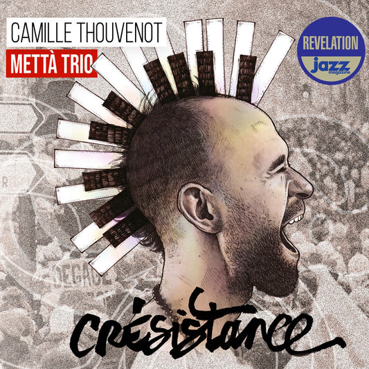 Pochette de : CRÉSISTANCE - CAMILLE THOUVENOT METTA TRIO (CD)