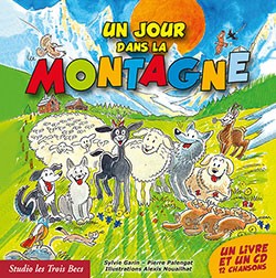 Pochette de : UN JOUR DANS LA MONTAGNE - SYLVIE GARIN / PIERRE PALENGAT (LIVRE CD)