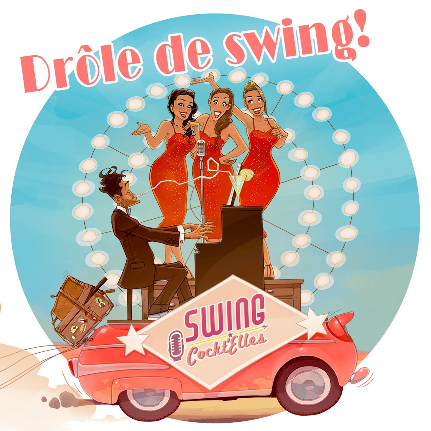 Pochette de : DRÔLE DE SWING - SWING COCKT ELLES (CD)