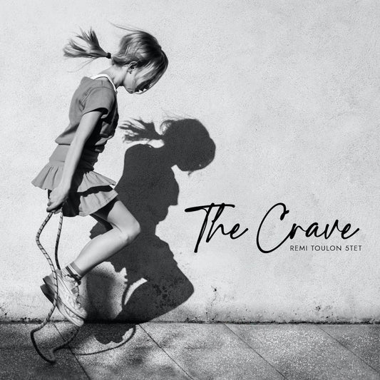 Pochette de : THE CRAVE - RÉMI TOULON (CD)
