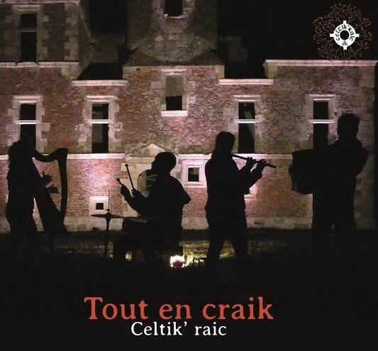 Pochette de : TOUT EN CRAIK - CELTIK RAIC (CD)