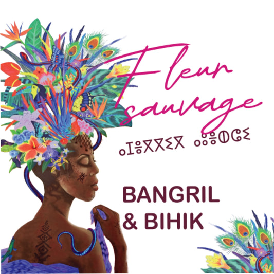 Pochette de : FLEUR SAUVAGE - BANGRIL ET BIHIK (CD)