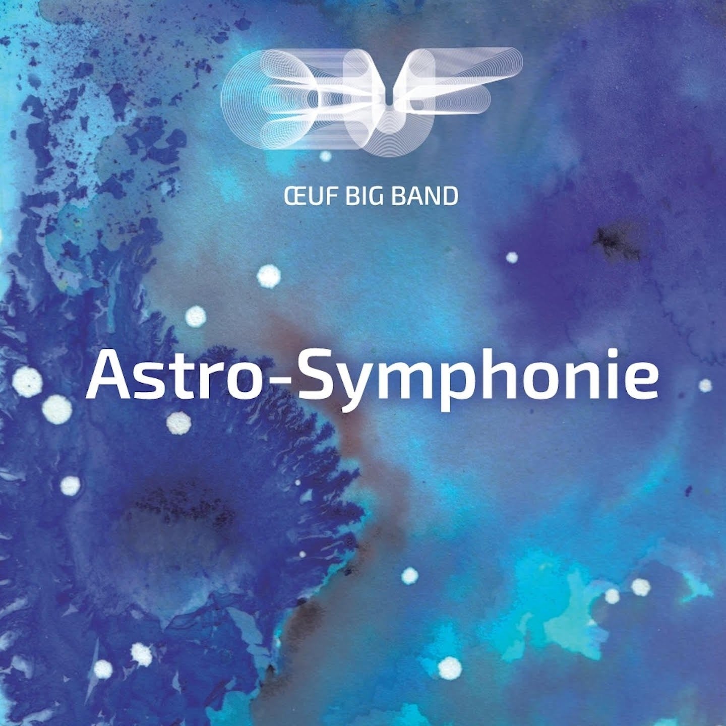 Pochette de : ASTRO-SYMPHONIE - BIG BAND DE L OEUF (CD)