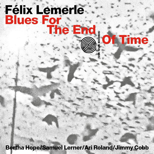 Pochette de : BLUES FOR THE END OF TIME - FELIX LEMERLE (CD)