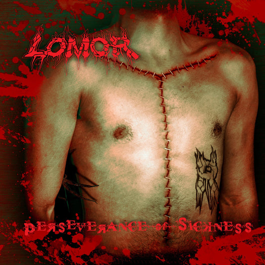 Pochette de : PERSEVERANCE OF SICKNESS - LOMOR (CD)