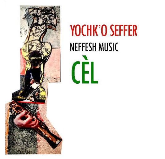 Pochette de : CEL - YOCHK O SEFFER (CD+DVD)