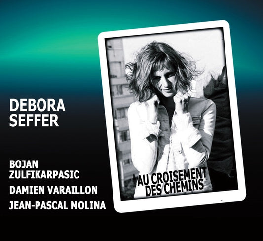 Pochette de : AU CROISEMENT DES CHEMINS - DEBORA SEFFER (CD)