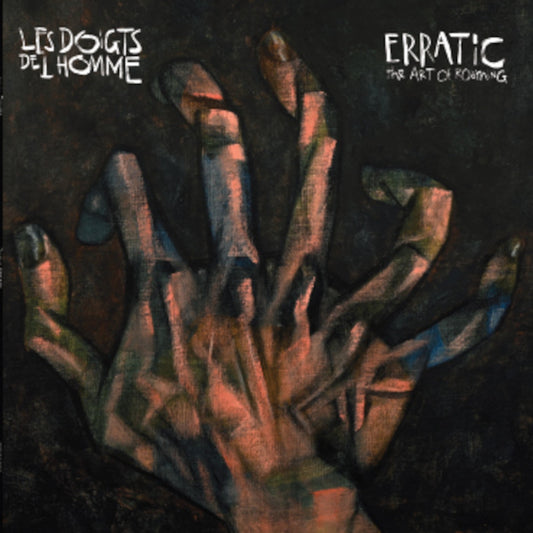 Pochette de : ERRATIC, THE ART OF ROAMING - DOIGTS DE L HOMME (DOUBLE CD)