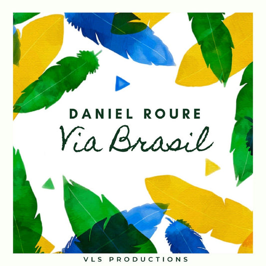 Pochette de : VIA BRASIL - DANIEL ROURE (CD)