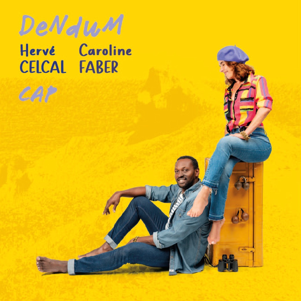 Pochette de : CAP - HERVE CELCAL / CAROLINE FABER  DENDUM (CD)