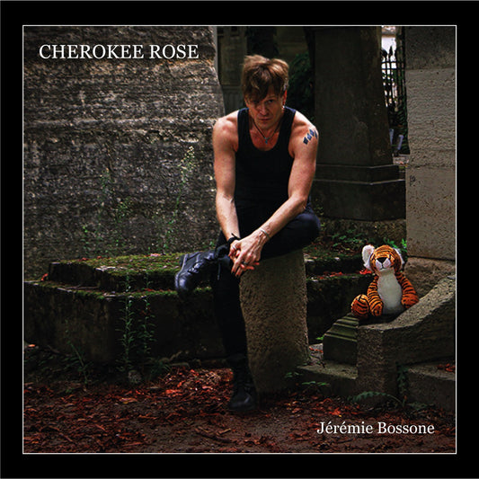 Pochette de : CHEROKEE ROSE - JEREMIE BOSSONE (CD)