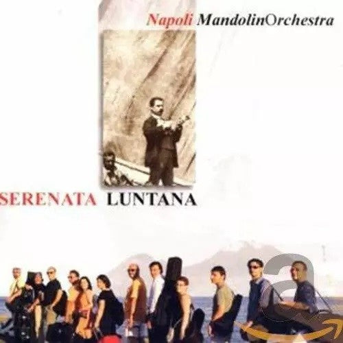 Pochette de :  SERENATA LUNTANA  - NAPOLI MANDOLIN ORCHESTRA  (CD)