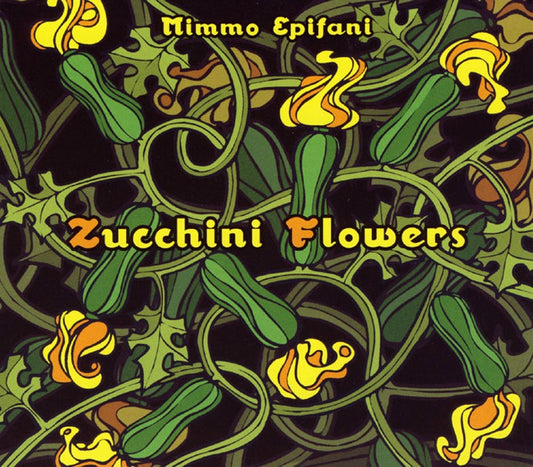 Pochette de :  ZUCCHINI FLOWERS  - MIMMO EPIFANI  (CD)