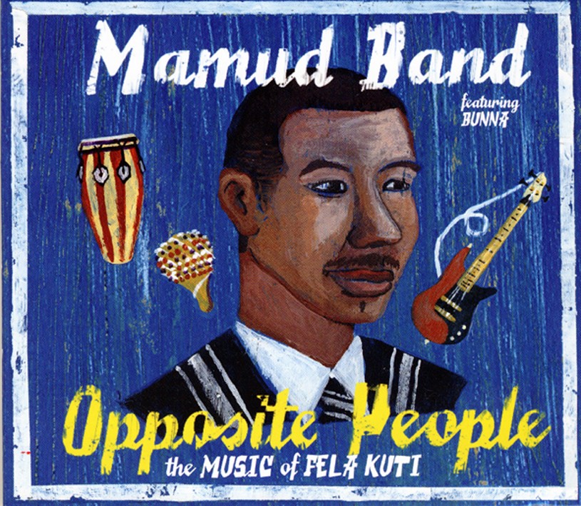 Pochette de :  OPPOSITE PEOPLE / THE MUSIC OF FELA KUTI  - MAMUD BAND  (CD)