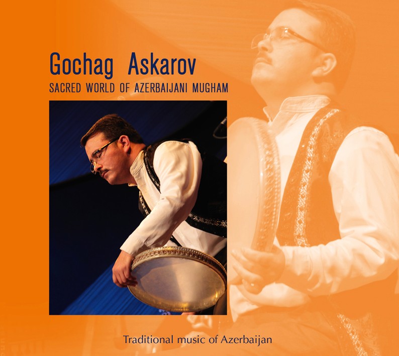 Pochette de :  LE MONDE SACRÉ DU MUGHAM  - GOCHAG ASKAROV  (CD)