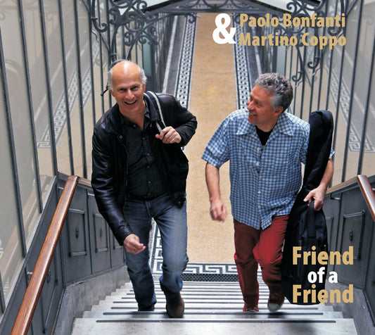 Pochette de :  FRIEND OF A FRIEND  - BONFANTI / COPPO  (CD)