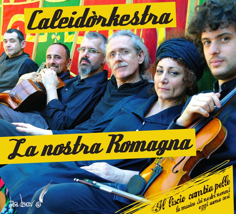 Pochette de : LA NOSTRA ROMAGNA - CALEIDORKESTRA (CD)