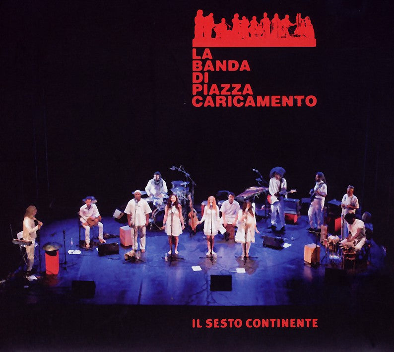 Pochette de :  IL SESTO CONTINENTE  - BANDA PIAZZA CARICAMENTO  (CD)