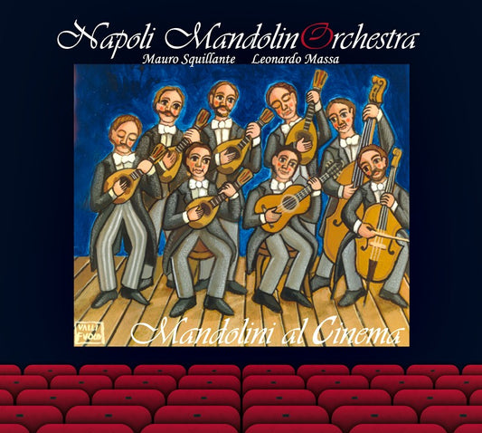 Pochette de :  MANDOLINI AL CINEMA  - NAPOLI MANDOLIN ORCHESTRA  (CD)