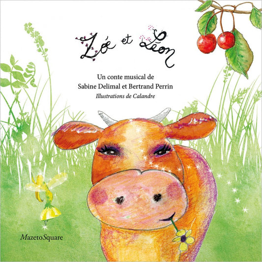 Pochette de : ZOÉ ET LÉON - DELIMAL SABINE , PERRIN BERTRAND , CALANDRE (LIVRE CD)